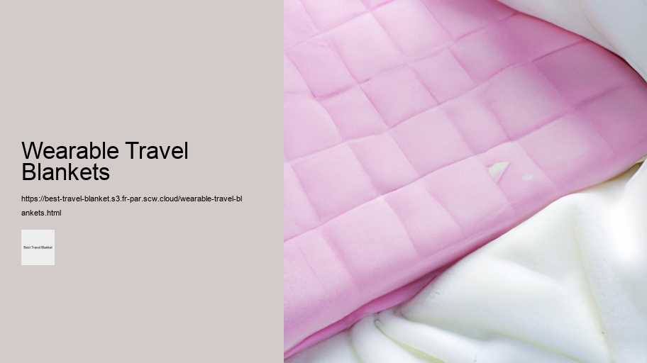 Wearable Travel Blankets